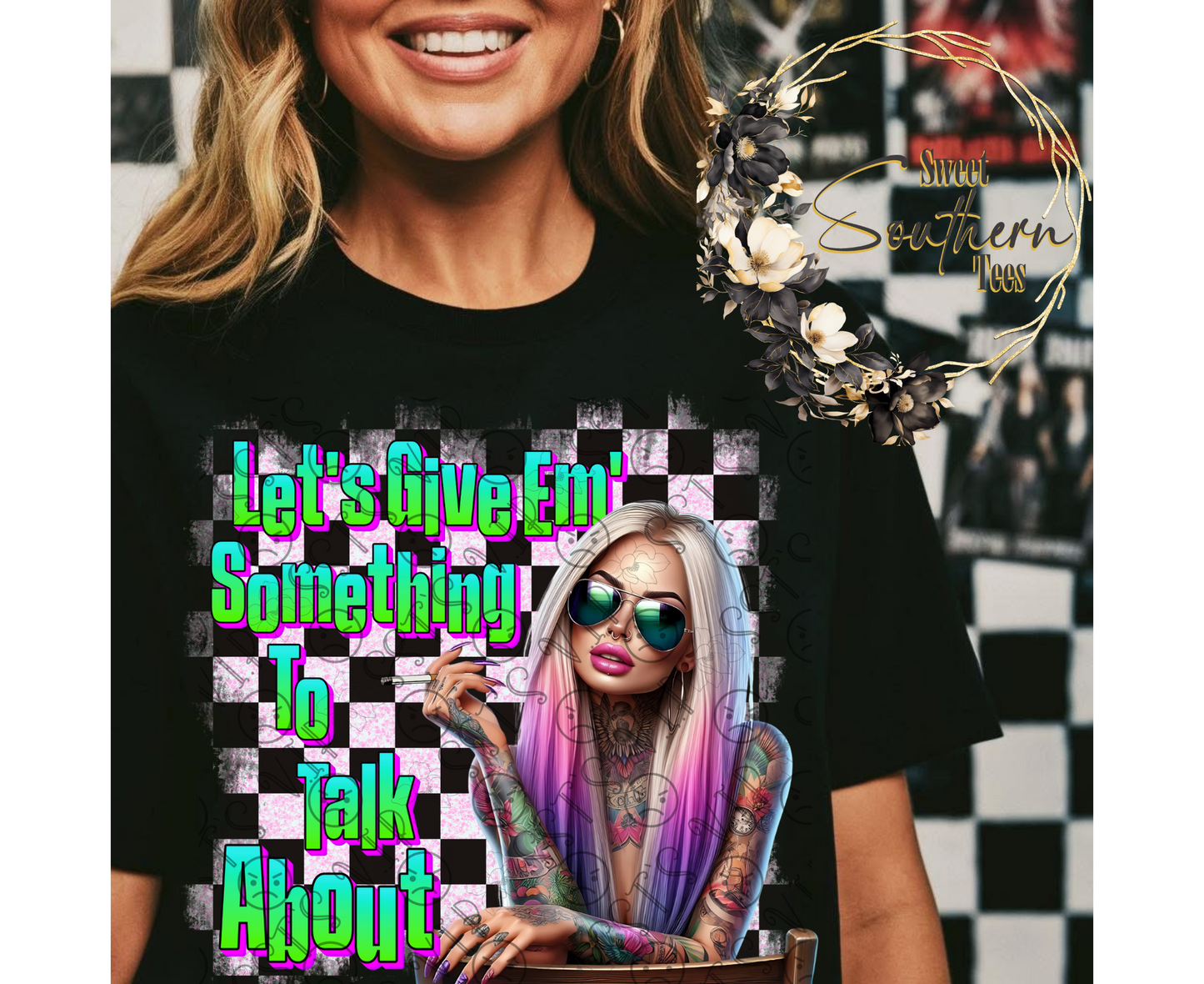 Let's Give Em' Something To Talk About
