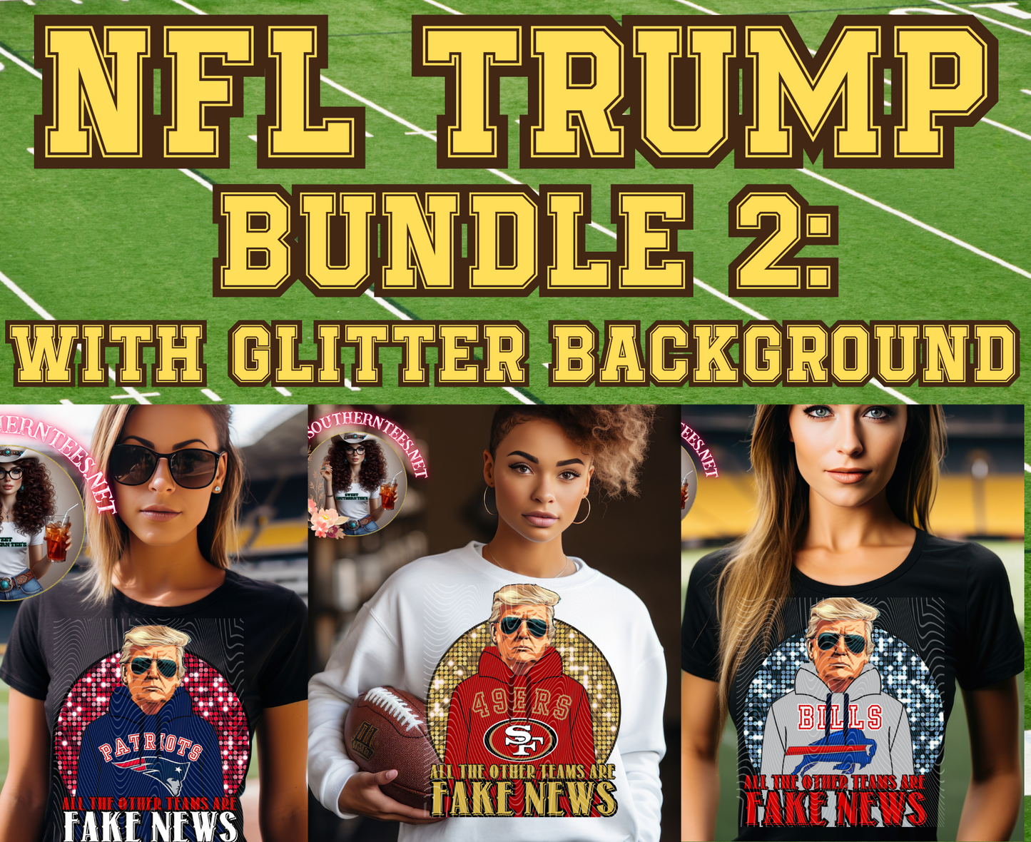 NFL Trump Bundle #2- With Glitter Background