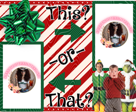 This Or That Template- Christmas Buddy, Home Alone, & Green Guy