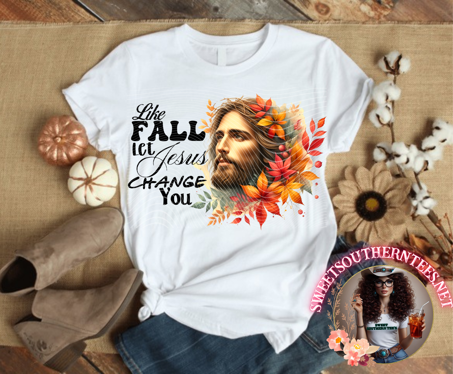 Like fall let Jesus change you