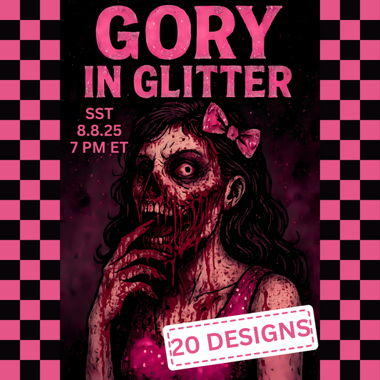 Gory In Glitter Bundle Drop 8.8.25 (August Design Drive 2025)