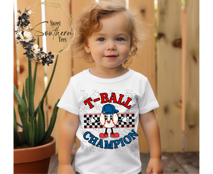 T-Ball Champion - 2 piece set (1 in Black letters and 1 in colorful letters)
