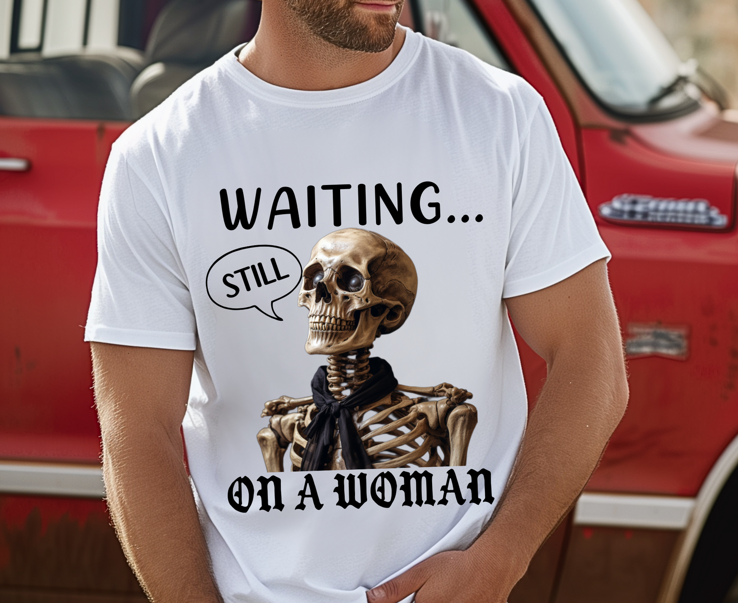 Still waiting on a woman skeleton