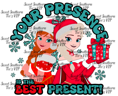 Elsa & Anna- Your presence is the best present